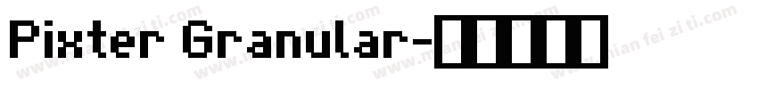 Pixter Granular字体转换